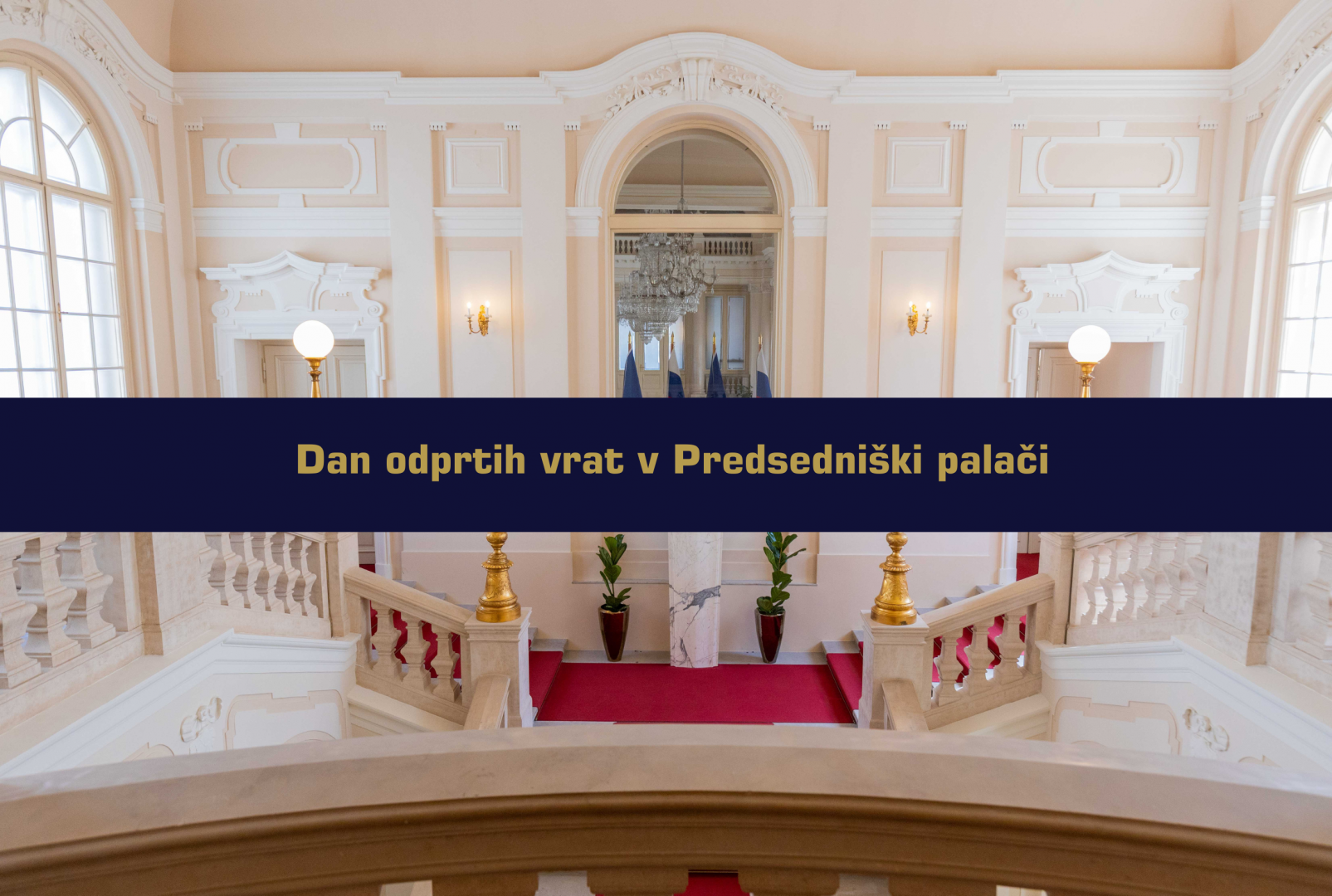 Fotografija hodnika v Predsedniški palači z napisom Dan odprtih vrat